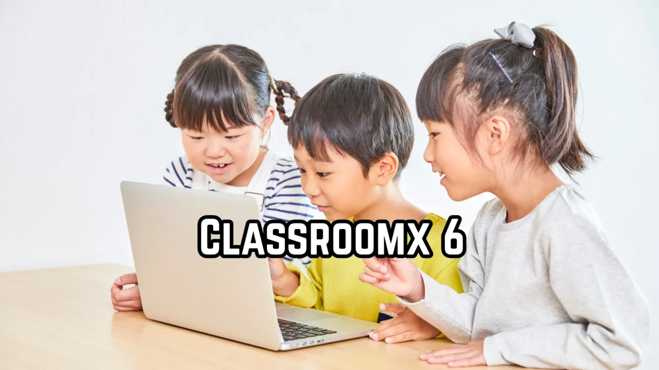 Classroomx 6