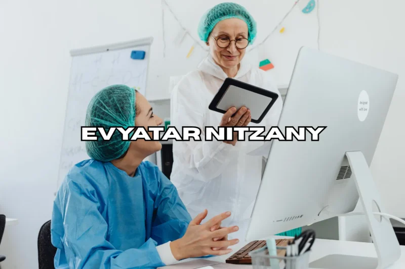 Evyatar Nitzany: Healthcare Leadership and Process Innovation