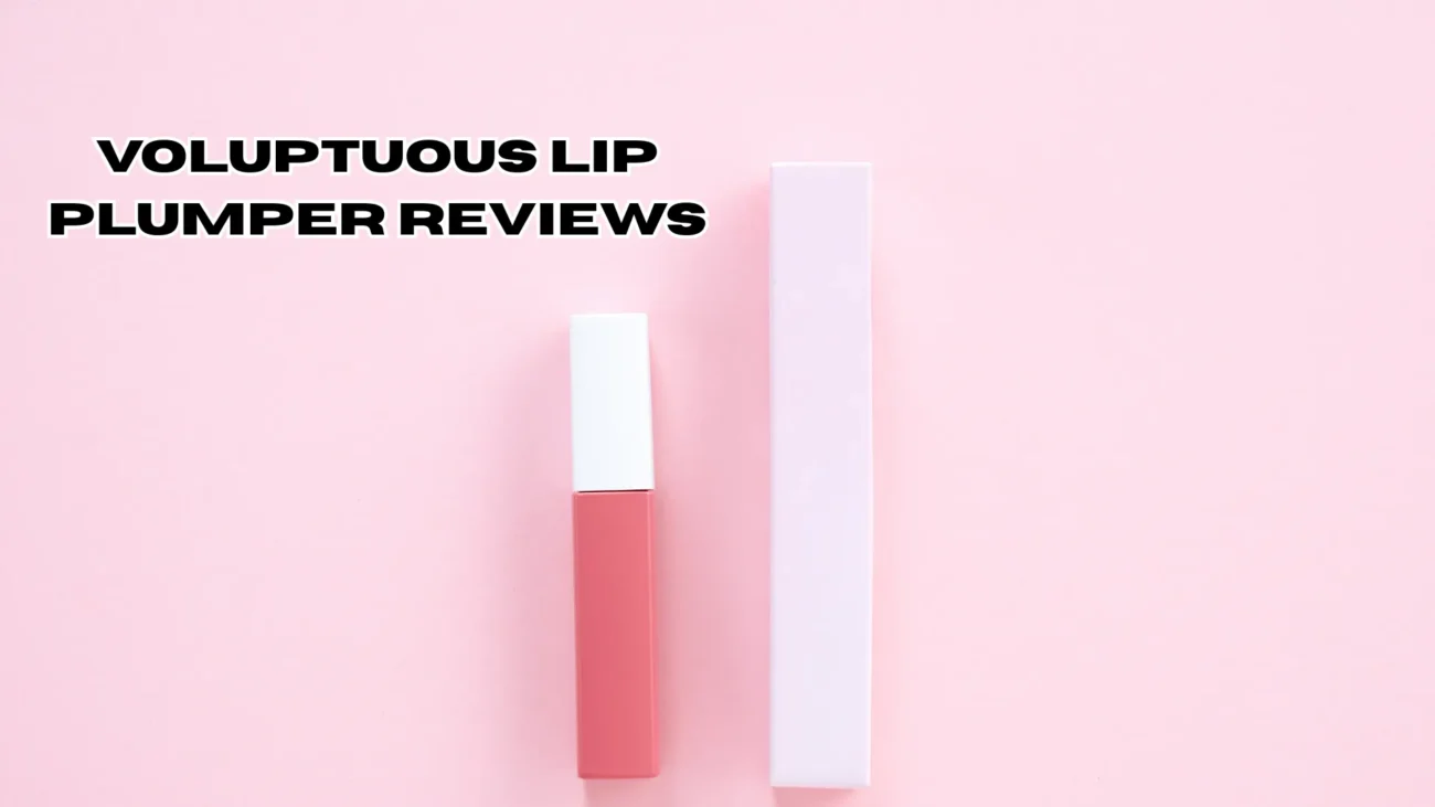 Voluptuous Lip Plumper Reviews